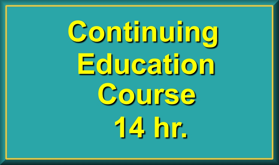 Continuing Education Course 14 Hours
